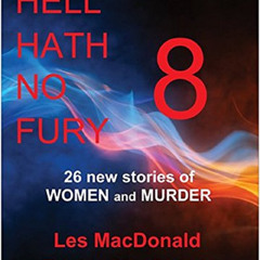 [Free] EBOOK 📒 Hell Hath No Fury 8 by  Les MacDonald &  Tristan MacDonald EBOOK EPUB