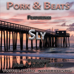 Sly Live @ Pork N Beats 05-01-25