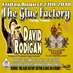 TheGlueFactory -Keytown Sound & David Rodigan - Aug 27th 2010 LVC Leiden NL