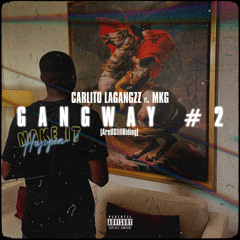 Gangway #2 (AreUstillRiding) [feat. MKG]