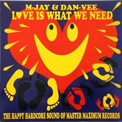M-Jay & Dan Vee - L❤️ve Is What We Need - Master Maximum Records (1994)