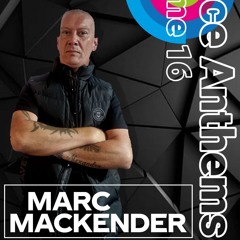 Marc Mackender - Dance Anthems Volume 16