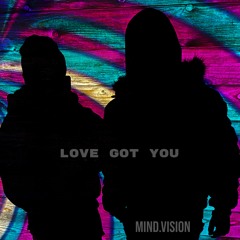 Love Got You