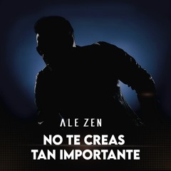 No Te Creas Tan Importante (Versión Caporal)