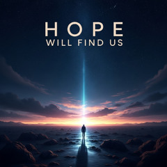 Hope Will Find Us - Demo