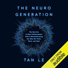 download EBOOK 🎯 The Neurogeneration: The New Era in Brain Enhancement That Is Revol