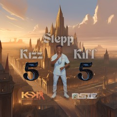 DJ Nsie Ft. KIZZ STEPP KIFF - 55
