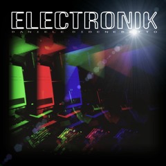 Electronik_Daniele Dibenedetto [Original] →→→ out now!!!