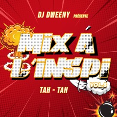 DJ DWEENY MIX A L"inspi vol.5