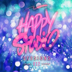 Happy Studio Sessions Ep. 012 - Mash Up