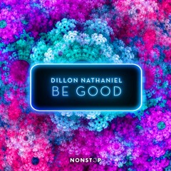 Dillon Nathaniel - Be Good