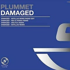 Plummet - Damaged (Ryan K Extended Bootleg)