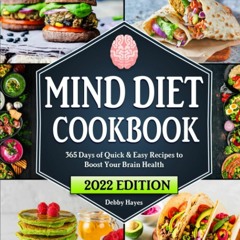 Read MIND Diet Cookbook: 365 Days of Quick & Easy Recipes to Boost Your Brain
