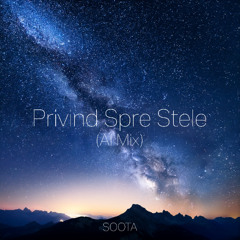 Soota - Privind Spre Stele (AI Mix)