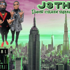 J3three - dumb crazy remix ft retro