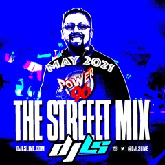 DJ LS - POWER MIX - MAY 2021 (PT2)