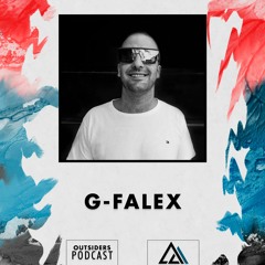 G-Falex // Outsiders Podcast 009