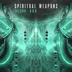 Spiritual Weapons | Episode #008