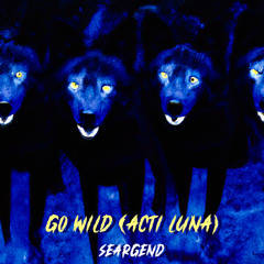 Go Wild (acti luna)