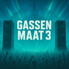 Gassen Maat #3