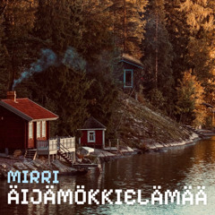 Äijämökkielämää (Prod. The Dirdy South)