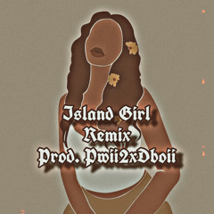 Kennyon Brown - Island Girl Remix (Prod. Pwii2xDboii)
