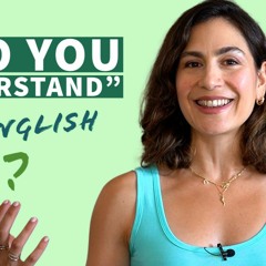If Native English Speakers Don't Understand Your English Do These 7 Things to Become Intelligible