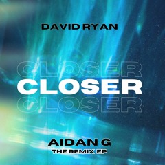 Closer The Remix EP