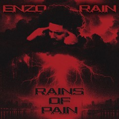 ENZO RAIN - RAINS OF PAIN