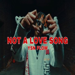 YSN Flow - Not A Love Song