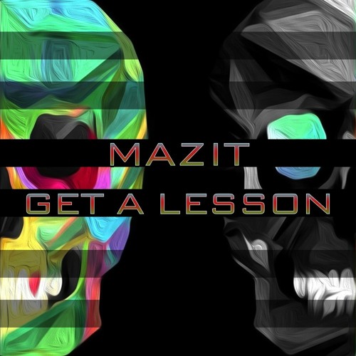 MaZit - Get A Lesson [FREE DOWNLOAD]
