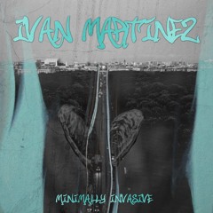 Minimally Invasive 054 Ivan Martinez (Valencia, Spain)