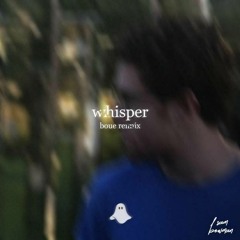 Sam Bowman - Whisper (BOUE Remix)