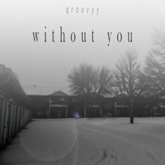without you