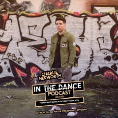IN THE DANCE PODCAST EPISODE 007 / JULY 2020 (Featuring Philip George)