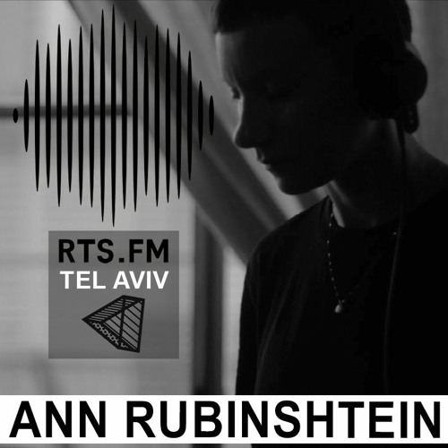 Ann Rubinshtein | RTS.FM Tel Aviv x MUTE | 09.08.2020