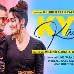 Kya Karu (Full Song) Millind Gaba Feat Ashnoor K | Parampara T | Asli Gold | Shabby | Bhushan Kumar