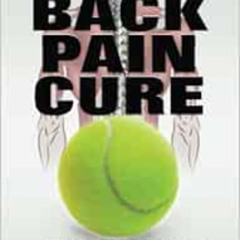 [FREE] EBOOK 📤 The Amazing Tennis Ball Back Pain Cure by Justin Price [EPUB KINDLE P
