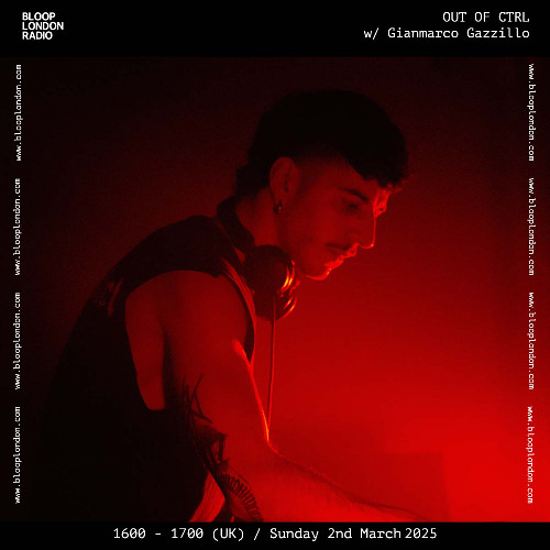 OUT OF CTRL w/ Gianmarco Gazzillo