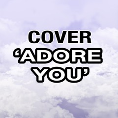 Adore You cover, original by Bryant Barnes