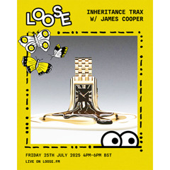 INHERITANCE TRAX W/ JAMES COOPER - 25 JUL 25