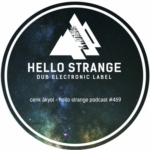 cenk akyol - hello strange podcast #469