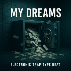 My Dreams | Electronic Trap Type Beat 2025 | 145 BPM | Key: G Minor