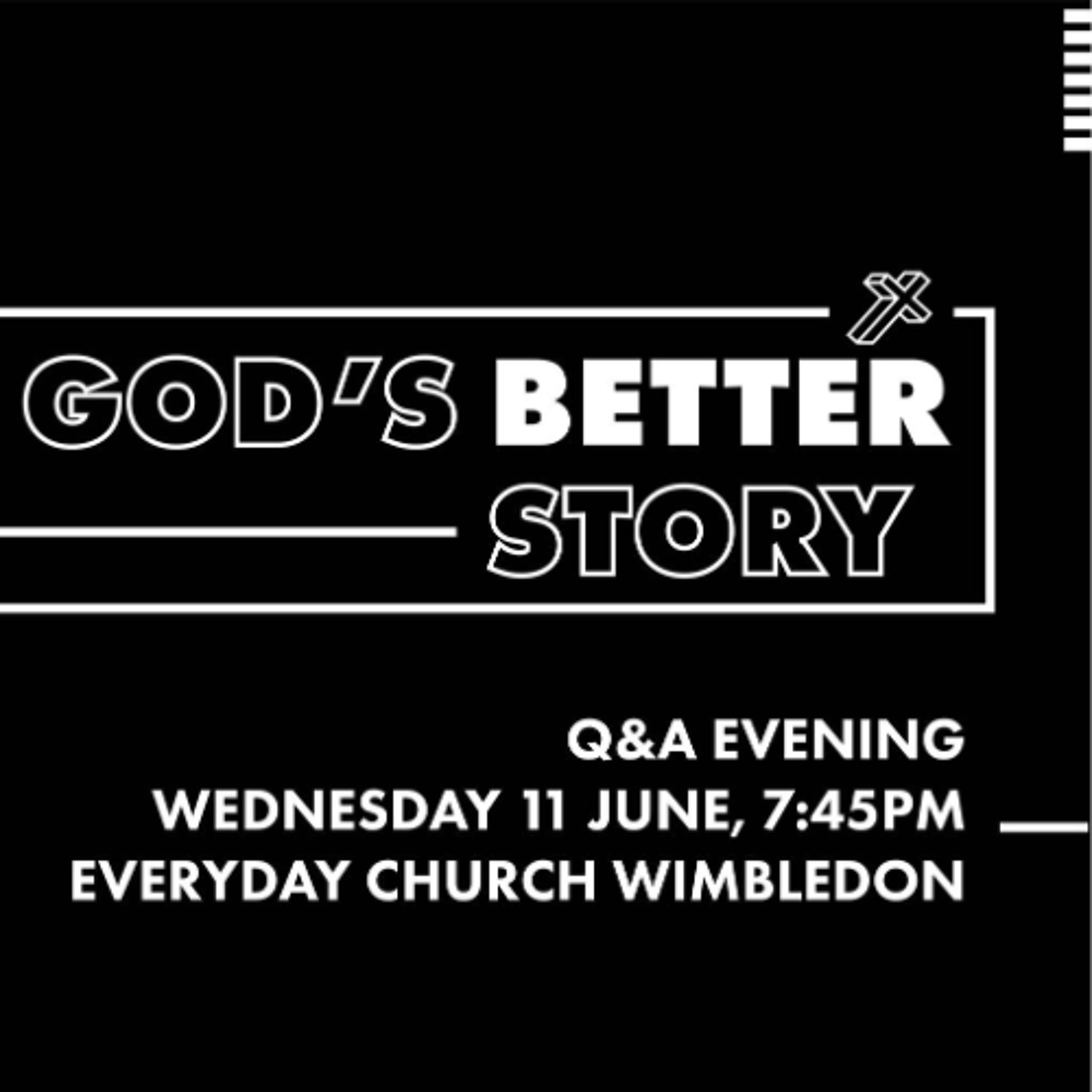 God's Better Story - Q&A Evening