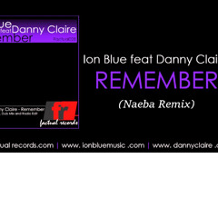 Ion Blue feat Danny Claire - Remember (Naeba Remix)