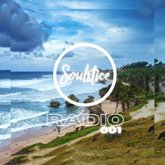 SOULSTICE RADIO 001 || We Back Baby!