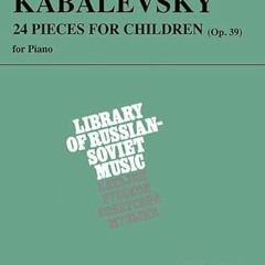Download pdf Dmitri Kabalevsky - 24 Pieces for Children, Op. 39: Piano Solo (Library of Russian-Sovi