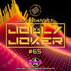 Jolly Joker Presents Live Abstract 65