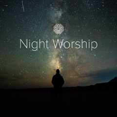 Episode 4.9 | Night Worship