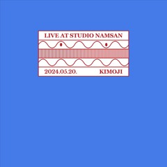 Live at Studio Namsan : Kimoji (May 2024)